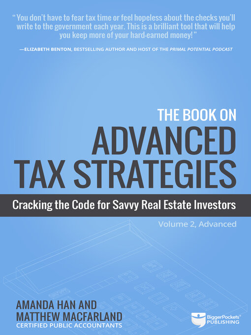 Title details for The Book on Advanced Tax Strategies by Amanda Han - Available